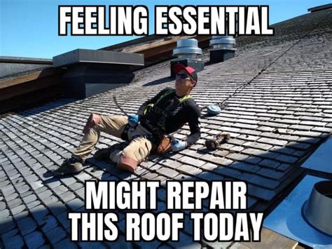 funny roof memes|jokes about roofers.